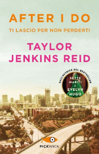 Jenkins Reid, Taylor: After I do. Ti lascio per non perderti idegen