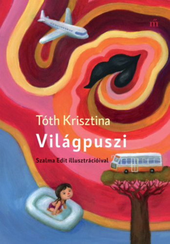 Világpuszi – Tóth Krisztina
