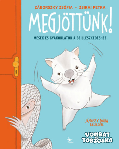 Záborszky Zsófia, Zsirai Petra: Megjöttünk! könyv