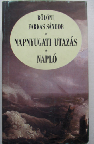 Bölöndi Farkas Sándor: Napnyugati utazás-napló antikvár