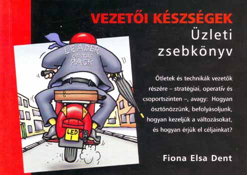 Fiona Elsa Dent: Vezetői készségek - Üzleti zsebkönyv antikvár