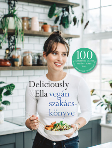 Ella Mills: Deliciously Ella vegán szakácskönyve könyv