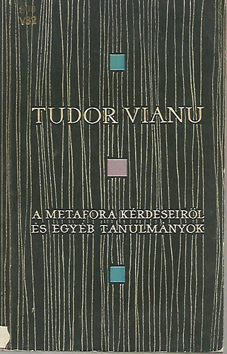 Tudor Vianu: A metafora kérdéseiről és egyéb tanulmányok antikvár