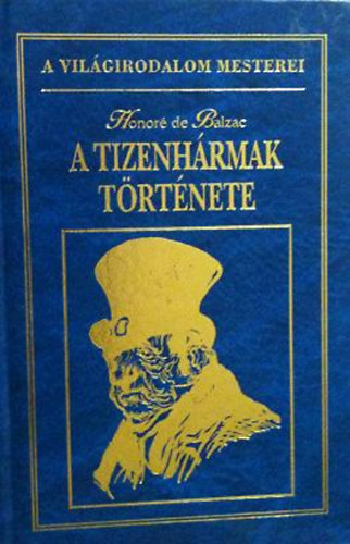 Honoré de Balzac: A tizenhármak története (Három kisregény) antikvár