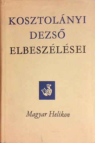 Kosztolányi Dezső: Kosztolányi Dezső elbeszélései antikvár