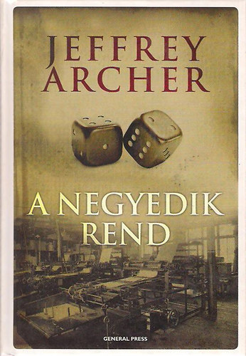 Jeffrey Archer: A negyedik rend antikvár