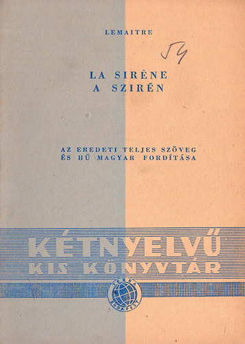 Lemaitre: A szirén (Kétnyelvű kis könyvtár)- magyar-francia könyv
