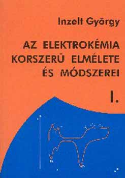 Inzelt György: Az elektrokémia korszerű elmélete és módszerei I. könyv