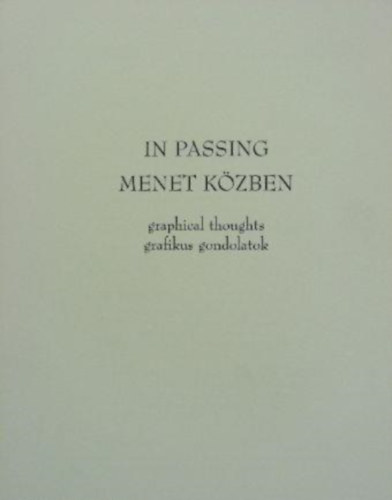 In Passing/ menet közben - grafikus gondolatok antikvár