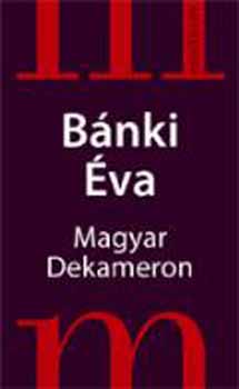 Bánki Éva: Magyar Dekameron antikvár