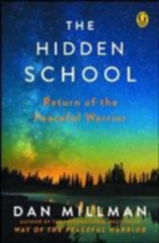 Millman, Dan: The Hidden School idegen