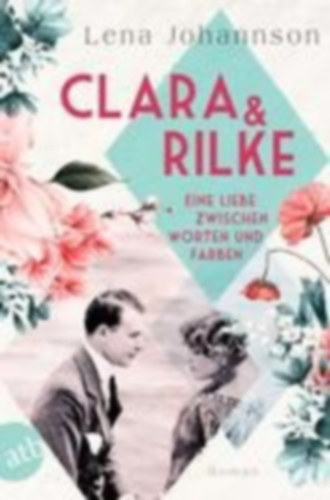 Johannson, Lena: Clara und Rilke idegen