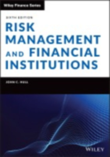 Hull, John C.: Risk Management and Financial Institutions idegen