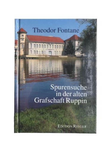Spurensuche in der alten Grafschaft Ruppin (Nyomok után kutatva a régi Ruppin megyében német nyelven) antikvár
