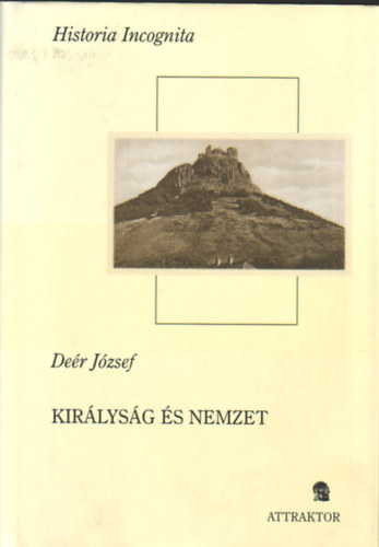 Deér József: Királyság és nemzet I. kötet (Tanulmányok 1930-1947) antikvár