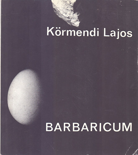 Körmendi Lajos: Barbaricum antikvár