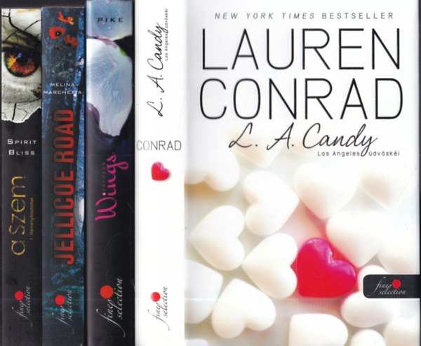 Lauren Conrad, Aprilynne Pike, Melina Marchetta, Spirit Bliss: 4db. piros pöttyös kötet: L.A. Candy - Los Angeles üdvöskéi + Wings - Szárnyak + Jellicoe Road + A szem (1.Reményfosztottak) könyv