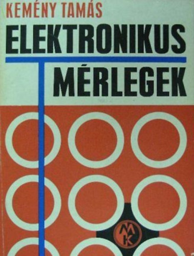 Kemény Tamás (szerk.): Elektronikus mérlegek antikvár
