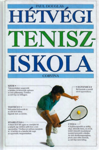 Paul Douglas: Hétvégi tenisziskola antikvár