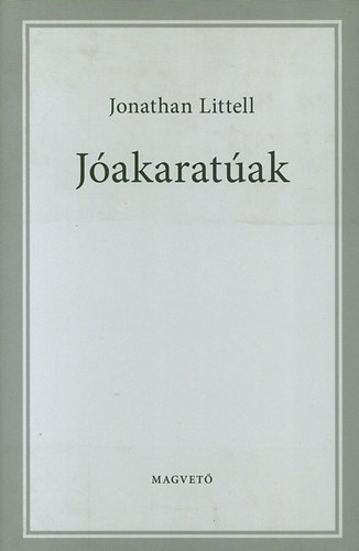 Jonathan Littell: Jóakaratúak könyv