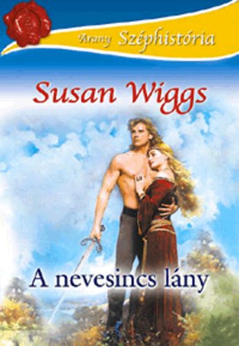 Susan Wiggs: A nevesincs lány antikvár
