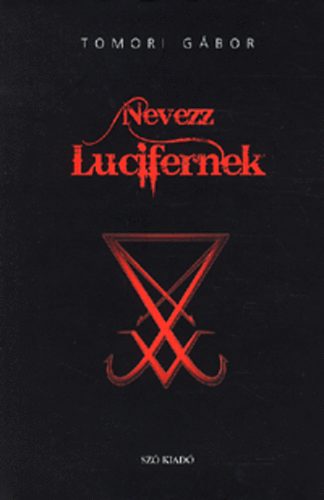 Tomori Gábor: Nevezz Lucifernek antikvár