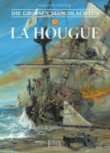 Delitte, Jean-Yves: Die Großen Seeschlachten 12 - La Hougue 1692 idegen