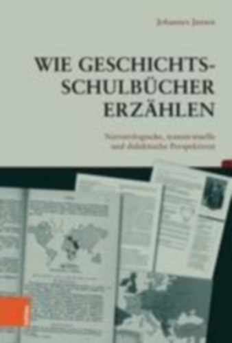 Jansen, Johannes: Jansen, J: Wie Geschichtsschulbücher erzählen idegen