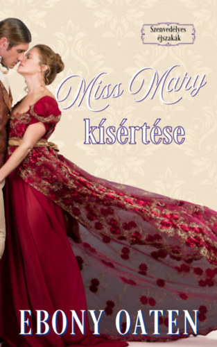 Ebony Oaten: Miss Mary kísértése e-Könyv