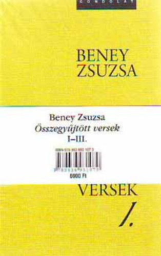Beney Zsuzsa, Daróczi Anikó (szerk.), Boris János (szerk.): Összegyűjtött versek I-III. - Hulló idő - Csönd és hallgatás között - Életem élete antikvár