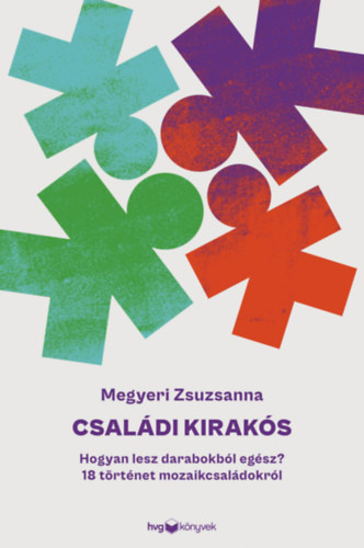 Megyeri Zsuzsanna: Családi kirakós könyv