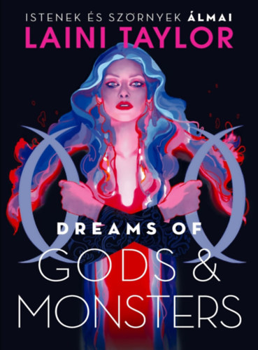 Laini Taylor: Dreams of Gods & Monsters – Istenek és szörnyek álmai e-Könyv