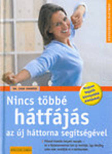 Ingo Froböse Dr.: Nincs többé hátfájás az új háttorna segítségével! (Egészséges életmód) antikvár