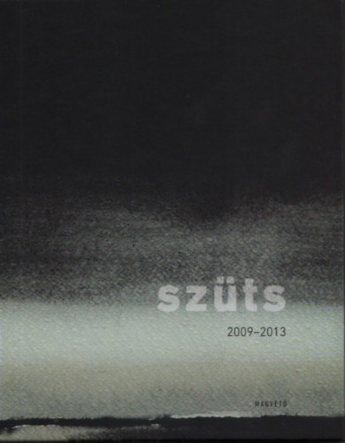 Szüts Miklós: Akvarellek/Watercolors (2009-2013) könyv