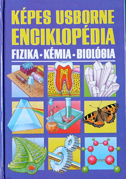 Stockley-Oxlade-Wertheim: Képes Usborne enciklopédia-fizika-kémia-biológia antikvár