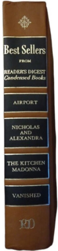 A. Hailey - R. K. Massie - R. Godden - F. Knebel: Best Sellers from Reader's Digest Condensed Books: Haylei: Airport - Massie: Nicholas and Alexandra -  Godden: The Kitchen Madonna - Knebel: Vanished antikvár