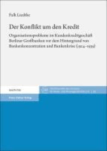 Liedtke, Falk: Der Konflikt um den Kredit idegen
