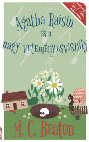 M. C. Beaton: Agatha Raisin és a nagy veteményesviszály antikvár