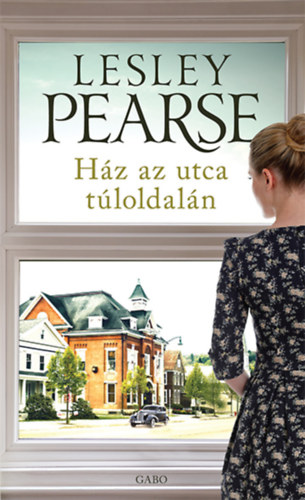 Lesley Pearse: Ház az utca túloldalán e-Könyv