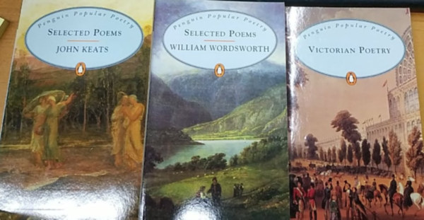 John Keats, William Wordsworth: Selected Poems: John Keats + William Wordsworth + Victorian Poetry (3 kötet) idegen