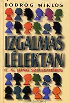 Bodrog Miklós: Izgalmas lélektan - C. G. Jung szellemében antikvár