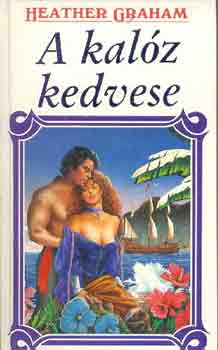 Heather Graham: A kalóz kedvese antikvár