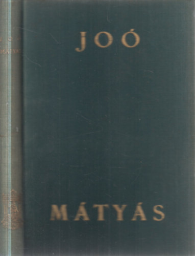 Joó Tibor: Mátyás és birodalma antikvár