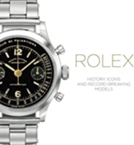 Osvaldo Patrizzi, Mara Cappelletti: Rolex: History, Icons and Record-Breaking Models idegen