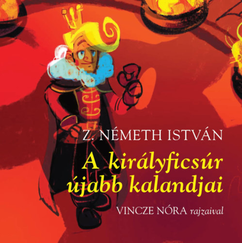 Z. Németh István: A királyficsúr újabb kalandjai antikvár