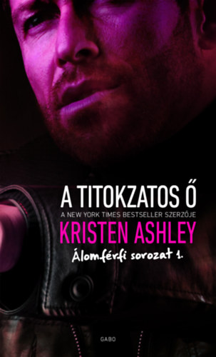 Kristen Ashley: A titokzatos Ő e-Könyv