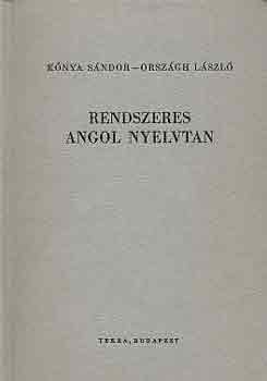 Kónya Sándor-Országh László: Rendszeres angol nyelvtan (Kónya-Országh) antikvár