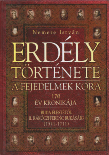 Nemere István, Laszlovszky Katalin: Erdély története-(170 év krónikája)- Nemere István antikvár