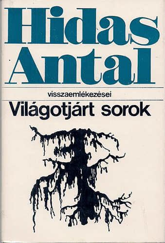 Hidas Antal: Világotjárt sorok - Dedikált antikvár