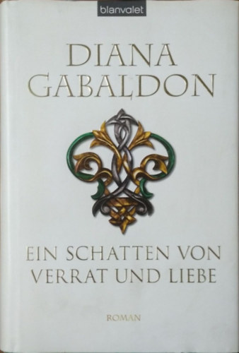 Diana Gabaldon: Ein Schatten von Verrat und Liebe antikvár